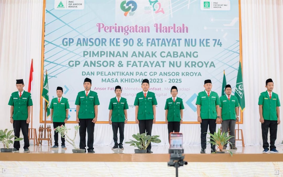 Pelantikan Pengurus Harian PAC GP Ansor Kroya Berlangsung Meriah di Peringatan Harlah ke-90 GP Ansor dan ke-74 Fatayat NU