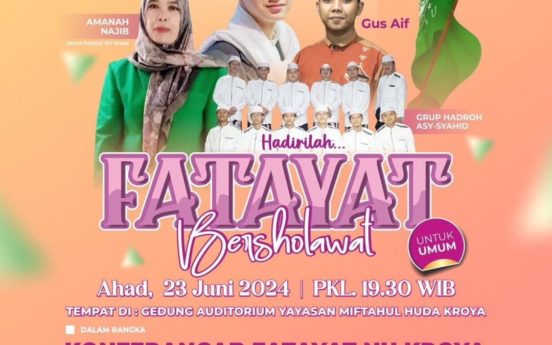 PAC Fatayat NU Kroya Gelar FATAYAT Bersholawat Bersama Gus Azmi dan Gus Aif, Ini Denahnya!